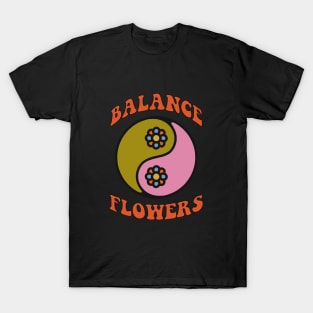 Balance flowers T-Shirt